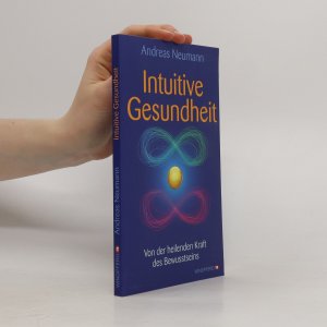 gebrauchtes Buch – Andreas Neumann – Intuitive Gesundheit