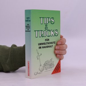 Tips & Tricks für praktischen Umweltschutz im Haushalt