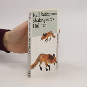 gebrauchtes Buch – Ralf Rothmann – Shakespeares Hühner: Erzählungen