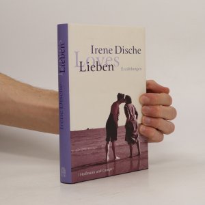 gebrauchtes Buch – Irene Dische – Lieben