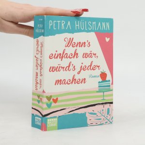 gebrauchtes Buch – Petra Hülsmann – Wenn's einfach wär, würd's jeder machen