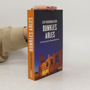 gebrauchtes Buch – Cay Rademacher – Dunkles Arles: Ein Provence-Krimi mit Capitaine Roger Blanc (5)