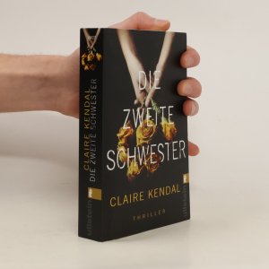 gebrauchtes Buch – Claire Kendal – Die zweite Schwester