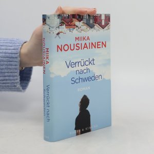 gebrauchtes Buch – Miika Nousiainen – Verrückt nach Schweden: Roman