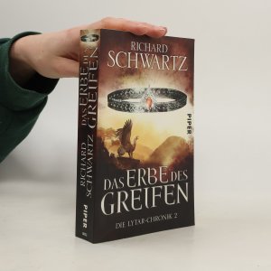 gebrauchtes Buch – Richard Schwartz – Das Erbe des Greifen: Die Lytar-Chronik 2