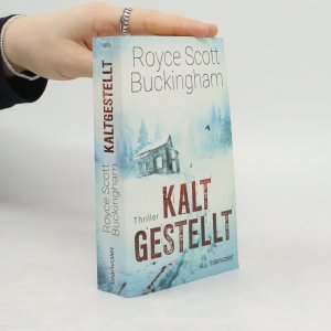 gebrauchtes Buch – Royce Buckingham – Kaltgestellt