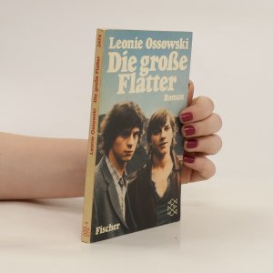 gebrauchtes Buch – Leonie Ossowski – Die grosse Flatter