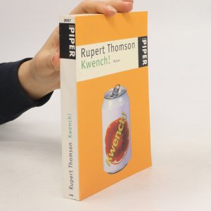 gebrauchtes Buch – Rupert Thomson – Kwench!