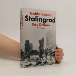 Stalingrad. Das Drama