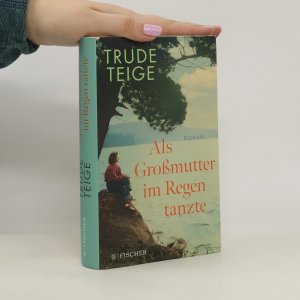 gebrauchtes Buch – Trude Teige – Als Großmutter im Regen tanzte: Roman | Der bewegende Jahres-Bestseller