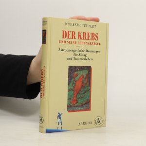 Der Krebs und seine Lebensrätsel