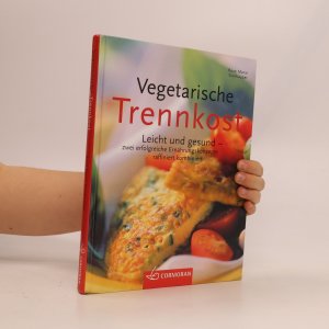 gebrauchtes Buch – Rose Marie Donhauser – Vegetarische Trennkost