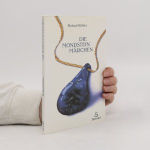 gebrauchtes Buch – Roland Kübler – Die Mondsteinmärchen