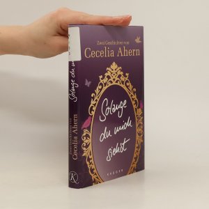 gebrauchtes Buch – Cecelia Ahern – Solange du mich siehst (Autorensignatur)