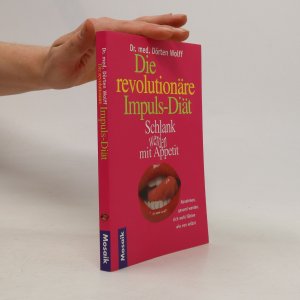 gebrauchtes Buch – Dörten Wolff – Die revolutionäre Impuls-Diät