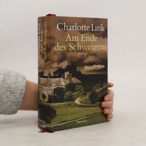 gebrauchtes Buch – Charlotte Link – Am Ende des Schweigens