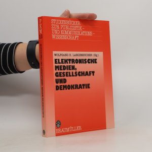 gebrauchtes Buch – Wolfgang R. Langenbucher – Elektronische Medien, Gesellschaft und Demokratie