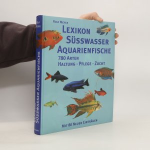 gebrauchtes Buch – Rolf Meyer – Lexikon Süßwasser Aquarienfische