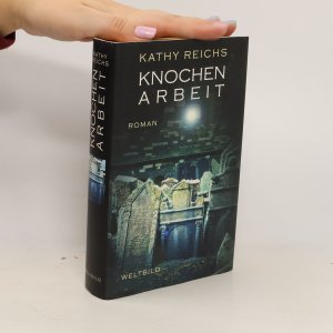 gebrauchtes Buch – Kathy Reichs – Knochenarbeit