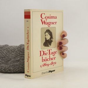 gebrauchtes Buch – Cosima Wagner – Die Tagebücher 1. 1869 - 1872