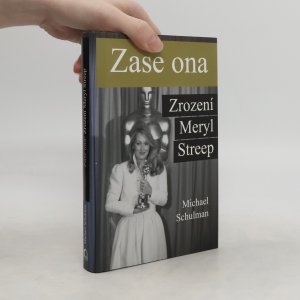 Zase ona. Zrození Meryl Streep