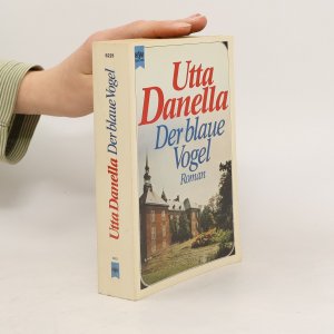 gebrauchtes Buch – Utta Danella – Der blaue Vogel