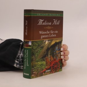 gebrauchtes Buch – Melissa Hill – Wünsche für ein ganzes Leben