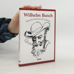 gebrauchtes Buch – Wilhelm Busch – Spruchweisheiten & Gedichte