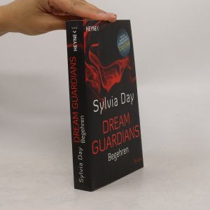 gebrauchtes Buch – Sylvia Day – Dream Guardians. Begehren