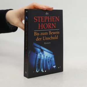 gebrauchtes Buch – Stephen Horn – Bis zum Beweis der Unschuld