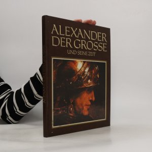 gebrauchtes Buch – kolektiv – Alexander der Grosse und seine Zeit