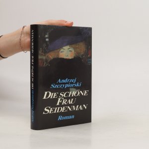 gebrauchtes Buch – Andrzej Szczypiorski – Die schöne Frau Seidenman