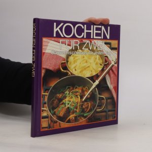 gebrauchtes Buch – kolektiv – Kochen für zwei. Gaumenschmaus für jeden Tag