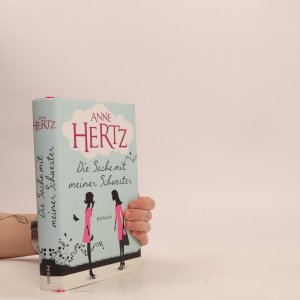 gebrauchtes Buch – Anne Hertz – Die Sache mit meiner Schwester