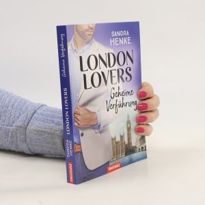 London Lovers. Geheime Verführung