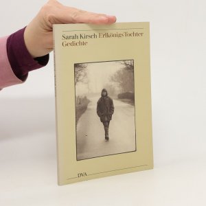 gebrauchtes Buch – Sarah Kirsch – Erlkönigs Tochter