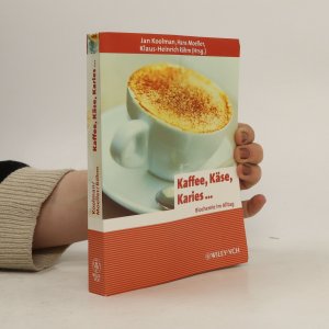 gebrauchtes Buch – Jan Koolman – Kaffee, Käse, Karies ...