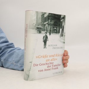 gebrauchtes Buch – Mirjam Pressler – Grüße und Küsse an alle