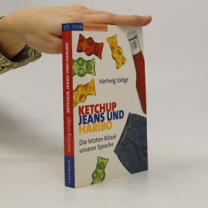 gebrauchtes Buch – Hartwig Lödige – Ketchup Jeans und Haribo