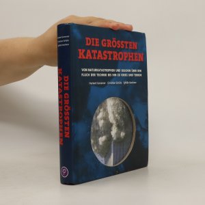 gebrauchtes Buch – Kolektiv – Die größten Katastrophen