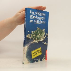 Die schönsten Wanderungen am Mittelmeer