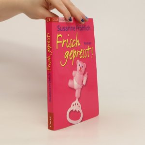 gebrauchtes Buch – Susanne Fröhlich – Frisch gepresst!