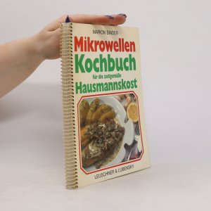 Mikrowellenkochbuch für die zeitgemässe Hausmannskost