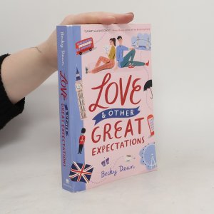 gebrauchtes Buch – Becky Dean – Love & Other Great Expectations