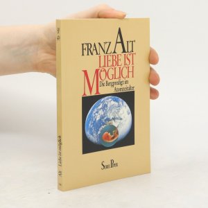 gebrauchtes Buch – Franz Alt – Liebe ist möglich