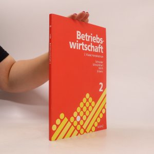 Betriebswirtschaft. 2. Lehr- und Arbeitsbuch für die 2. Klasse Handelsschule