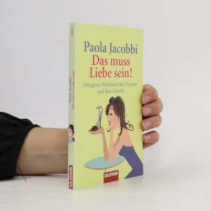 gebrauchtes Buch – Paola Jacobbi – Das muss Liebe sein!