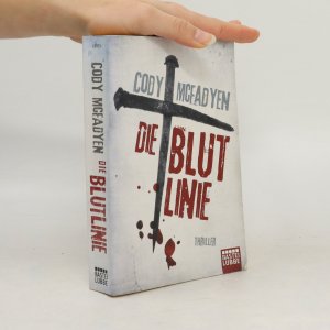 gebrauchtes Buch – Cody Mcfadyen – Die Blutlinie: Thriller. Smoky Barrett, Bd. 1