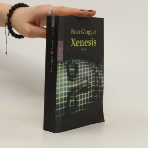 gebrauchtes Buch – Beat Glogger – Xenesis