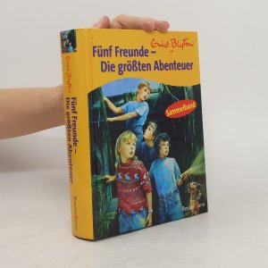 gebrauchtes Buch – Enid Blyton – Fünf Freunde - die größten Abenteuer